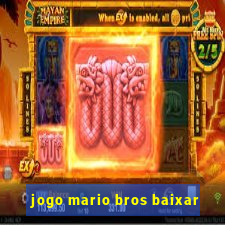 jogo mario bros baixar